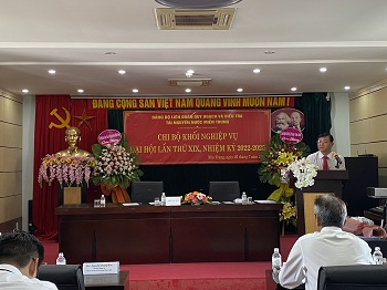 ĐẠI HỘI LẦN THỨ XIX, NHIỆM KỲ 2022 - 2025 CHI BỘ KHỐI NGHIỆP VỤ - ĐẢNG BỘ LIÊN ĐOÀN QUY HOẠCH VÀ ĐIỀU TRA TÀI NGUYÊN NƯỚC MIỀN TRUNG